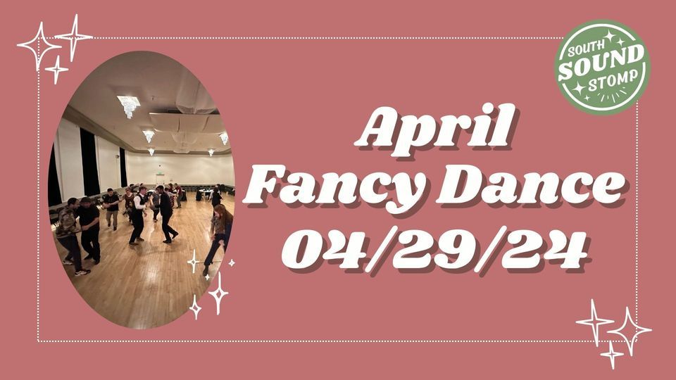 April Fancy Dance!