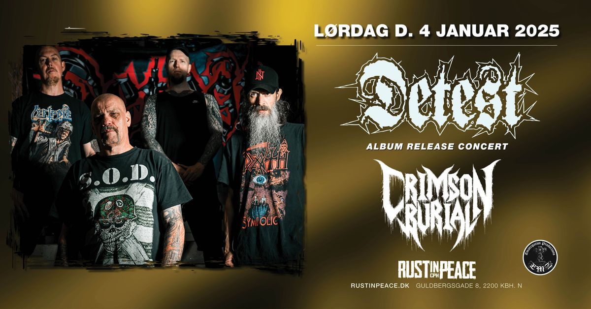 Rust In Peace: Detest Album Release + Crimson Burial