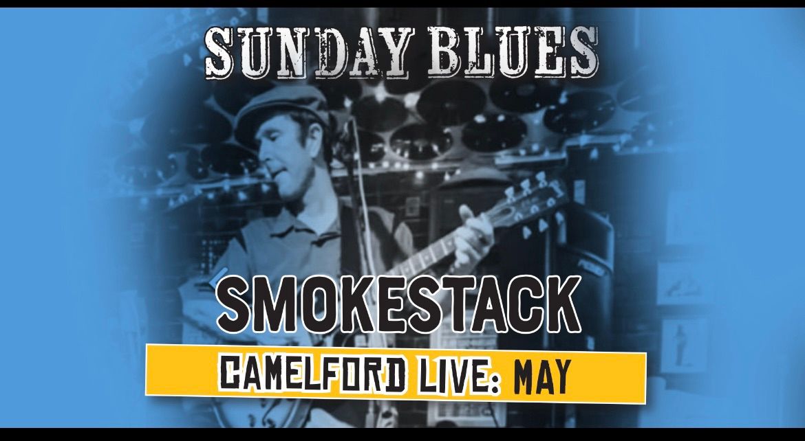 Smokestack live at the Camelford 5:30 19th May 