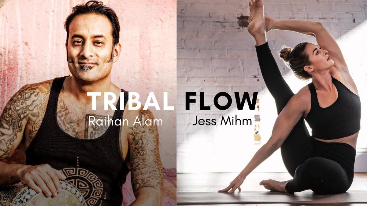 Tribal Flow with Live Music by Raihan Alam and Jess Mihm