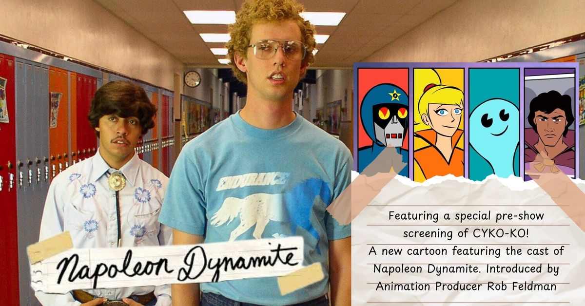 Napoleon Dynamite (2004) w\/ special CYKO KO Cartoon Short & Animation Producer Rob Feldman