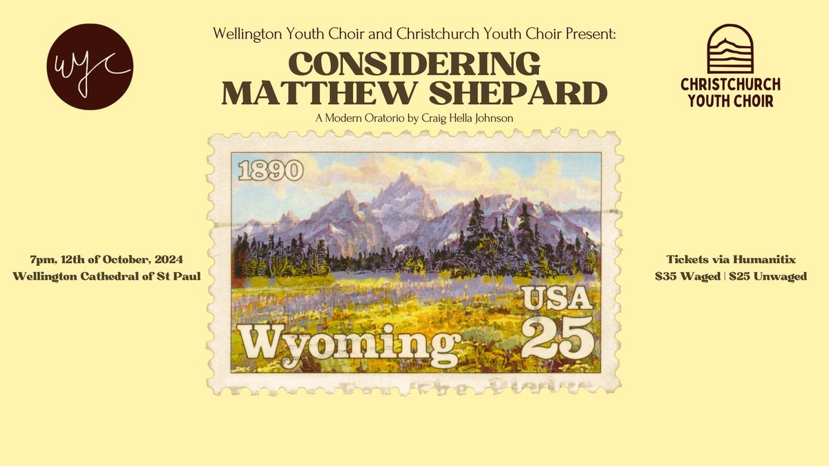 Wellington Youth Choir and Christchurch Youth Choir Present: Considering Matthew Shepard