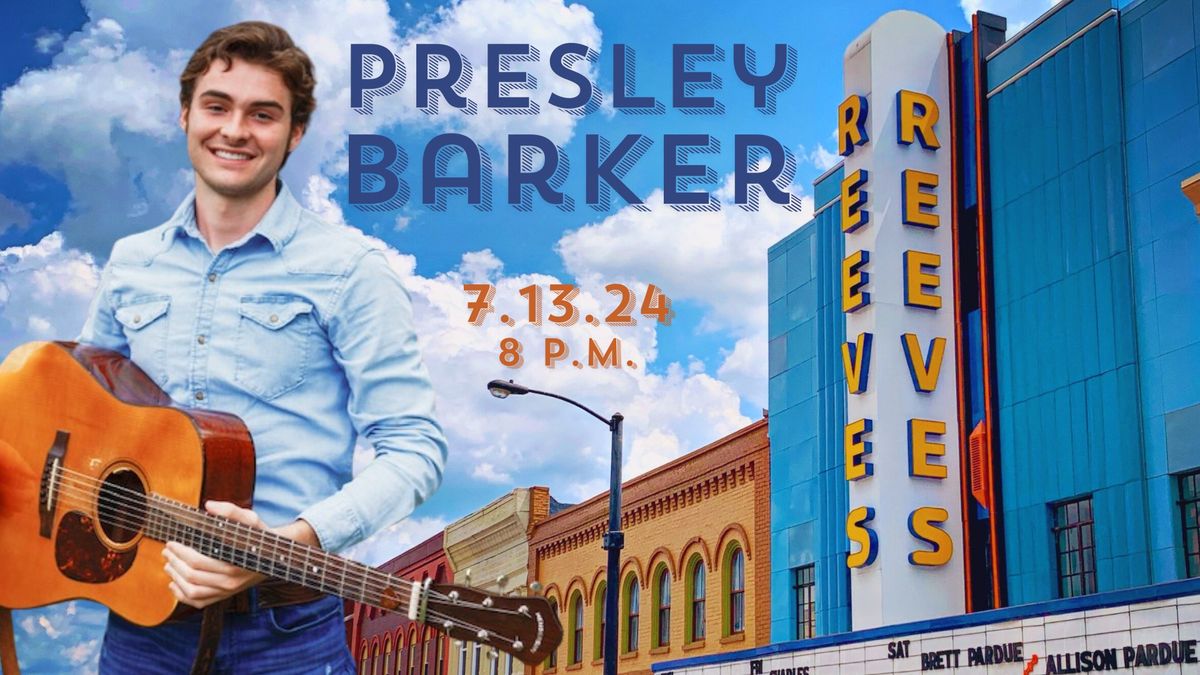 Presley Barker Live at the Reeves