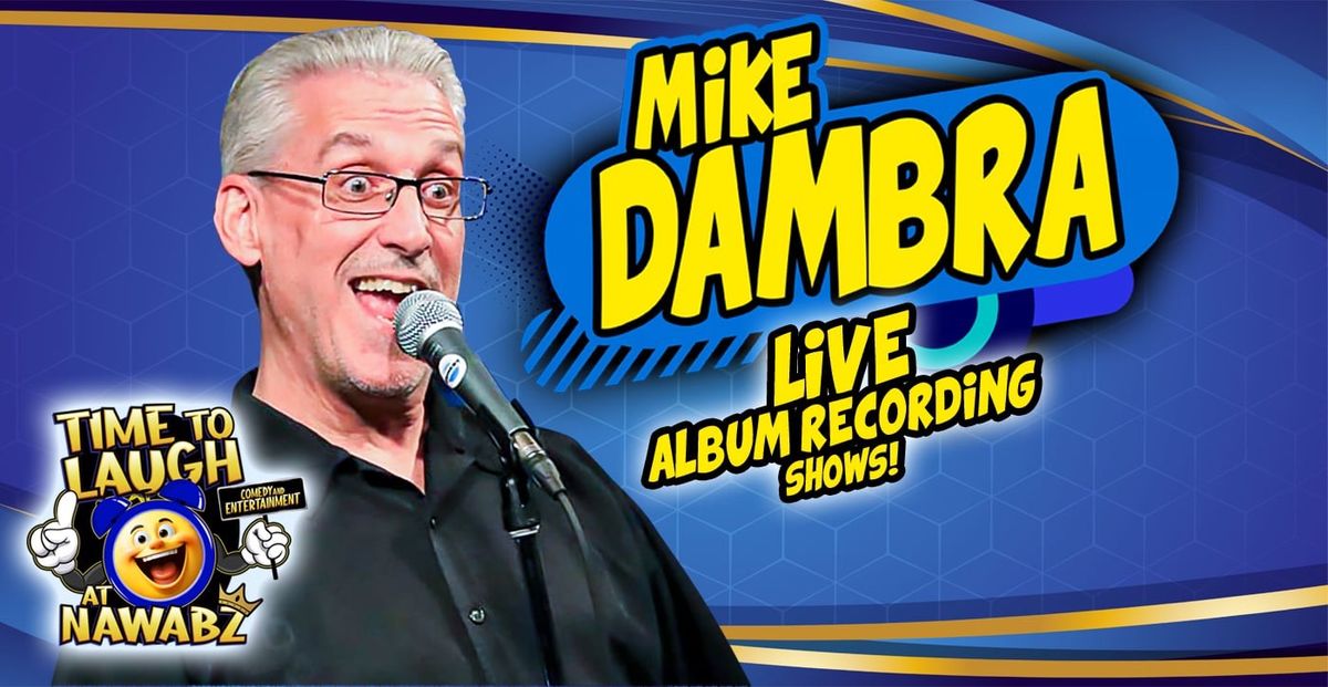 Mike Dambra Live Comedy Album Recording