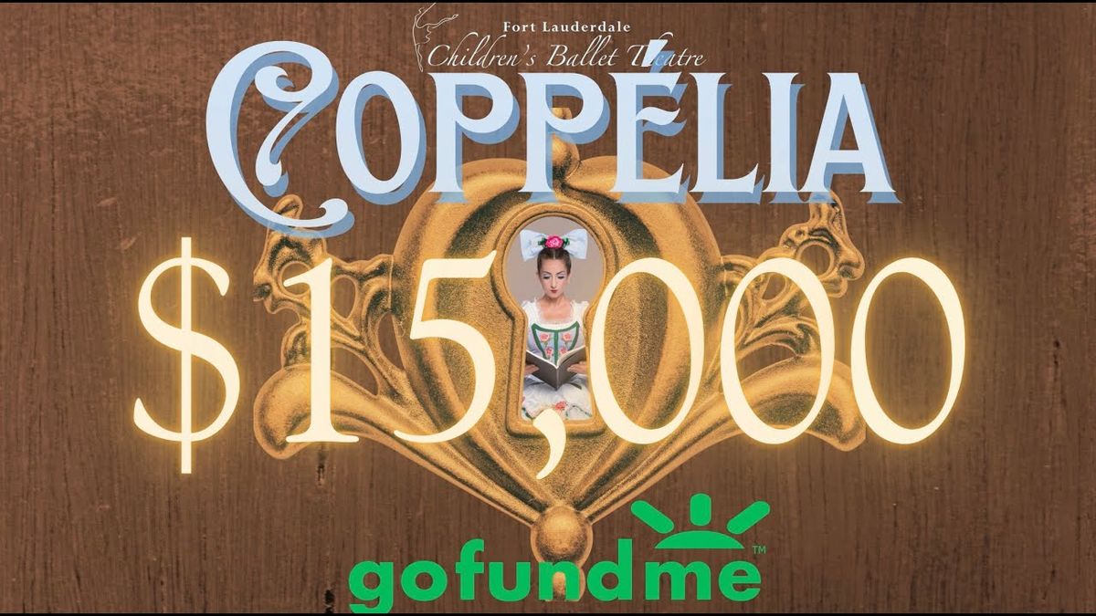 Fort Lauderdale Children's Ballet Theatre: Coppelia