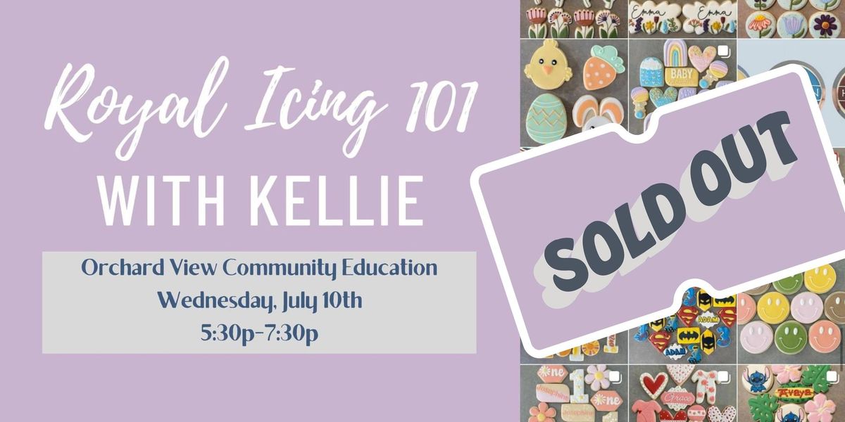 ** SOLD OUT** Royal Icing 101 Hands-On Class 