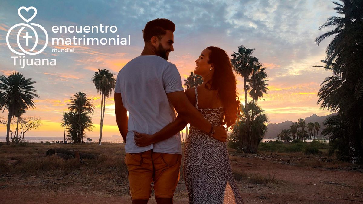 Fin de Semana de Encuentro Matrimonial Mundial en Tijuana