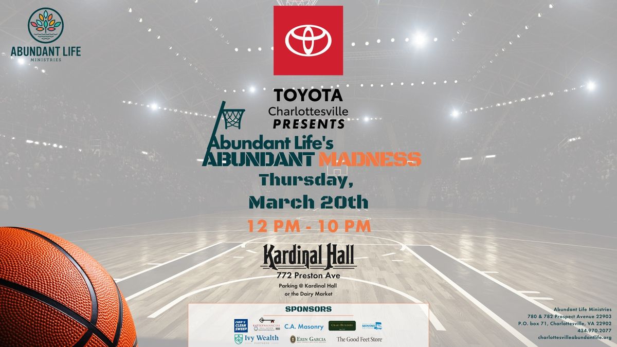 Flow Toyota of Charlottesville Presents: Abundant Madness 2025 \ud83c\udfc0\ud83d\udd25