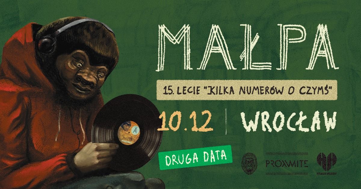 DRUGA DATA | MA\u0141PA | WROC\u0141AW | KILKA NUMER\u00d3W O CZYM\u015a