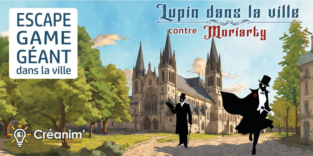 Lupin dans la Ville : Escape Game G\u00e9ant au MANS