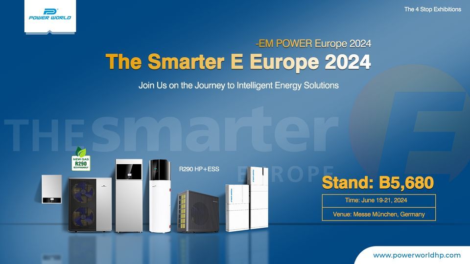 The Smarter E Europe 2024 Exhibition in Germany | Power World Heat Pump