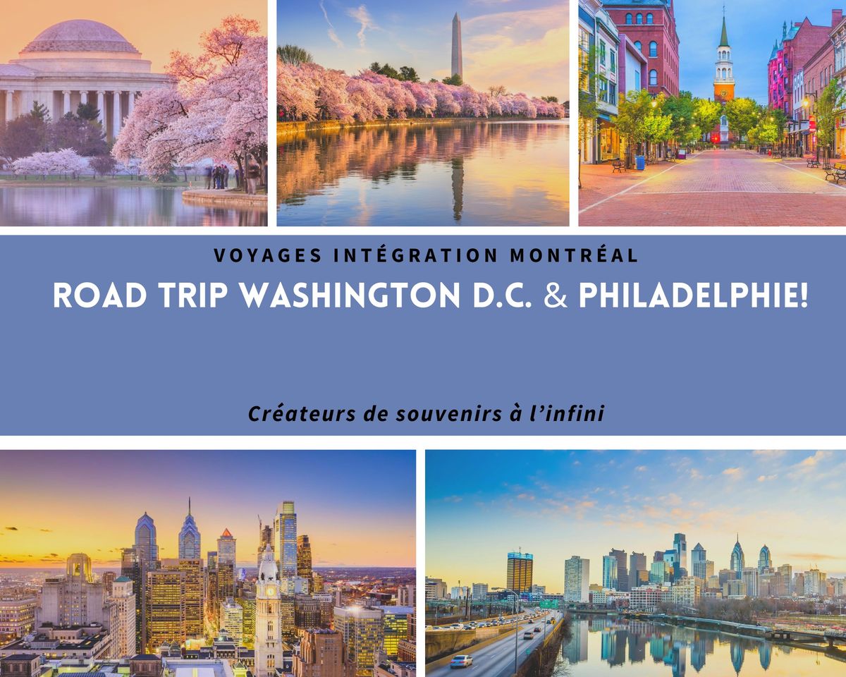 Road trip Washington D.C. & Philadelphie!