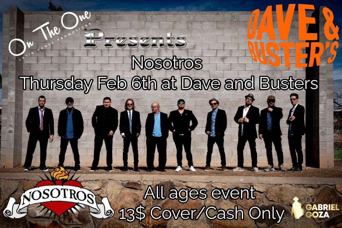 Nosotros Live band at Dave and Busters (OT1 event) 