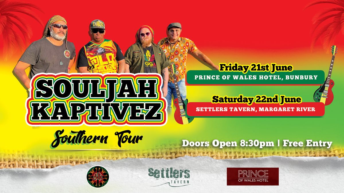 Souljah Kaptivez Southern Tour @ The Prince of Wales, Bunbury