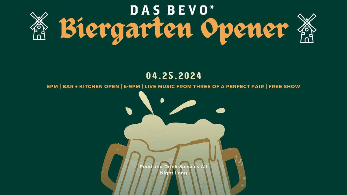Biergarten Opener with Live Music from Three of a Perfect Pair