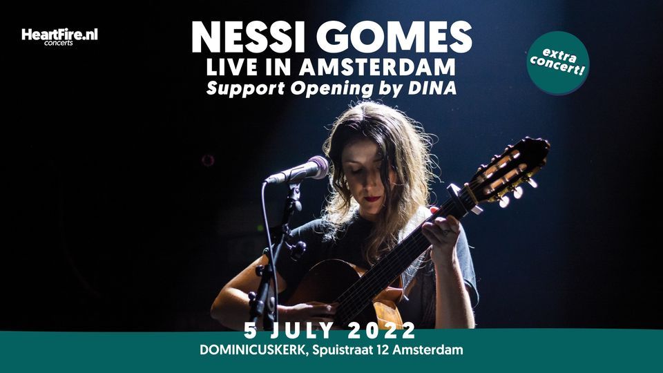 HeartFire Presents: Nessi Gomes Extra Concert : Support opening by Dina