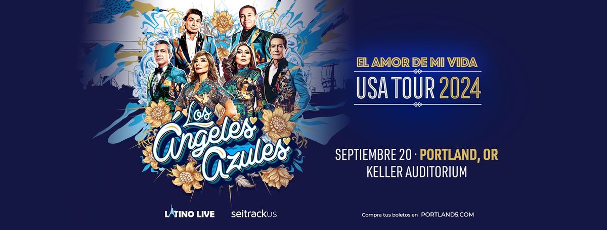 Los \u00c1ngeles Azules | El Amor de Mi Vida USA Tour 2024 | Keller Auditorium | Portland