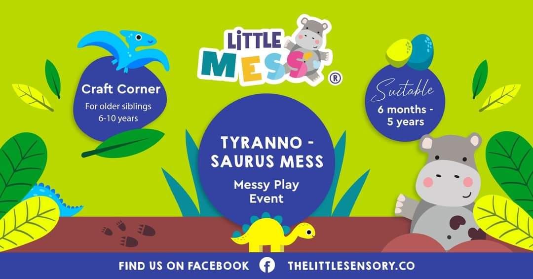 Messy Play- Newton Abbot- Tyrannosaurus Mess