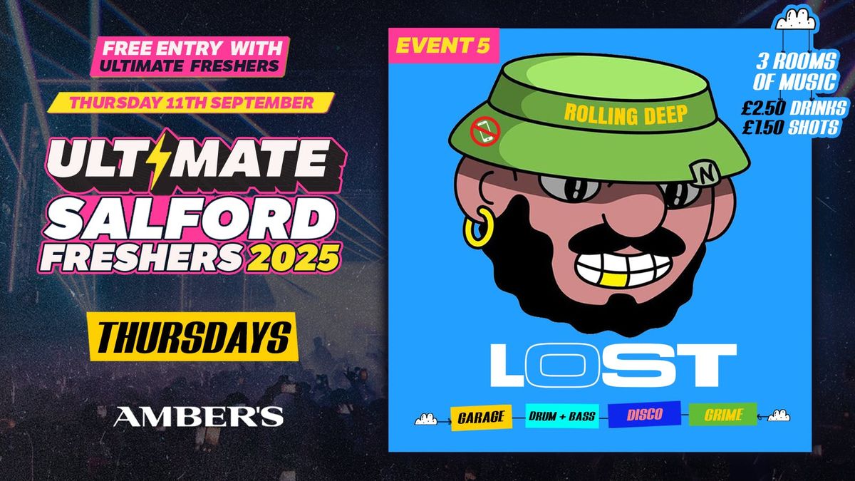 SALFORD FRESHERS ULTIMATE\u26a1 EVENT 5: LOST! MANCHESTER'S BIGGEST THURSDAY NIGHT!
