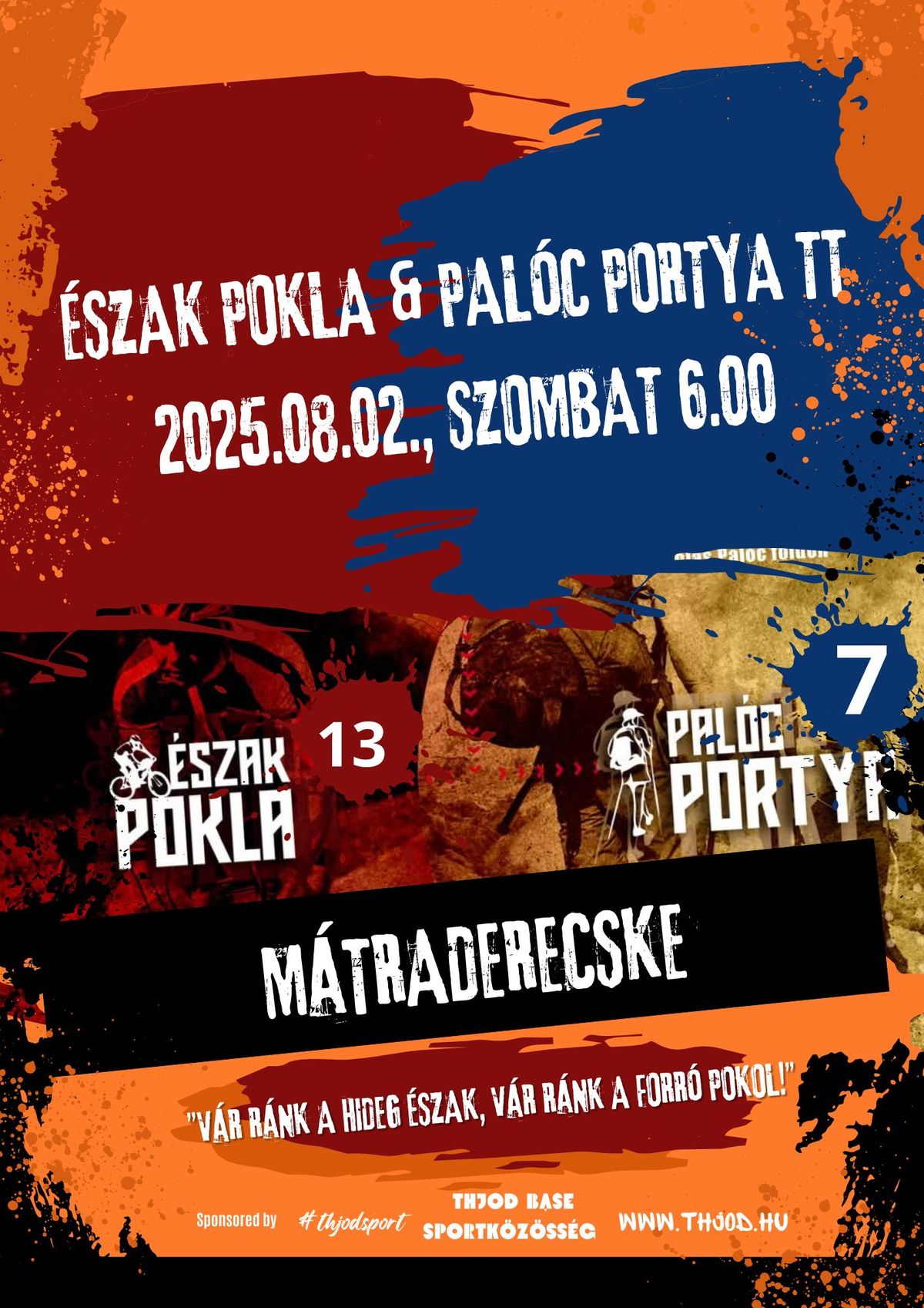 13. \u00c9szak Pokla TT \u00e9s 7. Pal\u00f3c Portya TT 