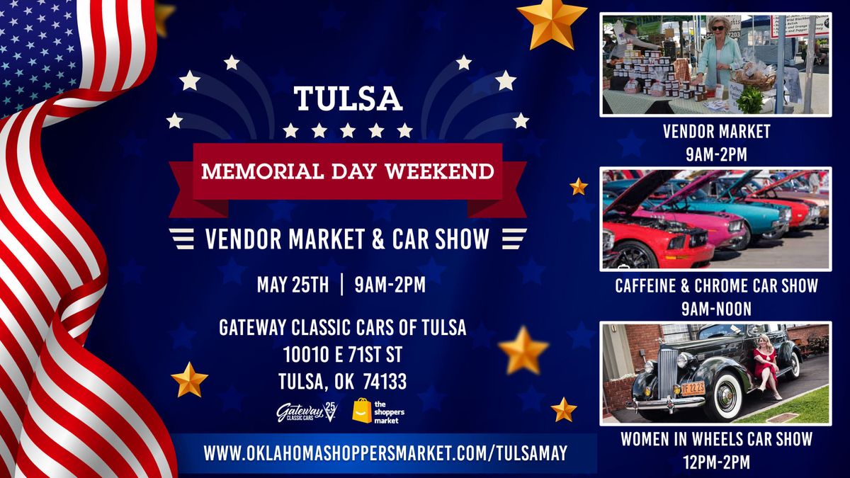 Tulsa Memorial Day Weekend Vendor Market and Caffeine & Chrome Car Show