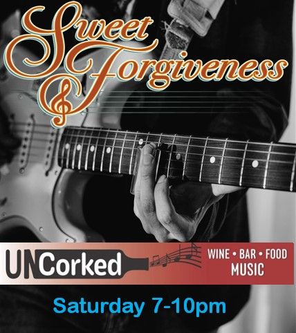 Sweet Forgiveness returns to UnCorked on 11\/16, 8-11 PM!! A tremendous band that can really play!!