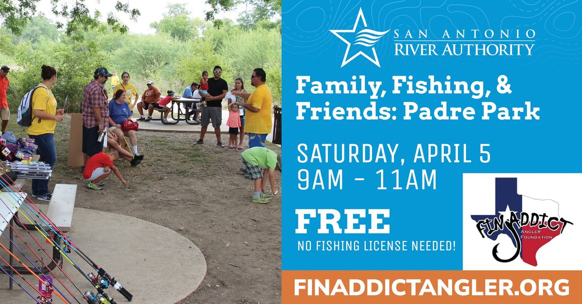 Family, Friends & Fishing Clinic: Padre Park