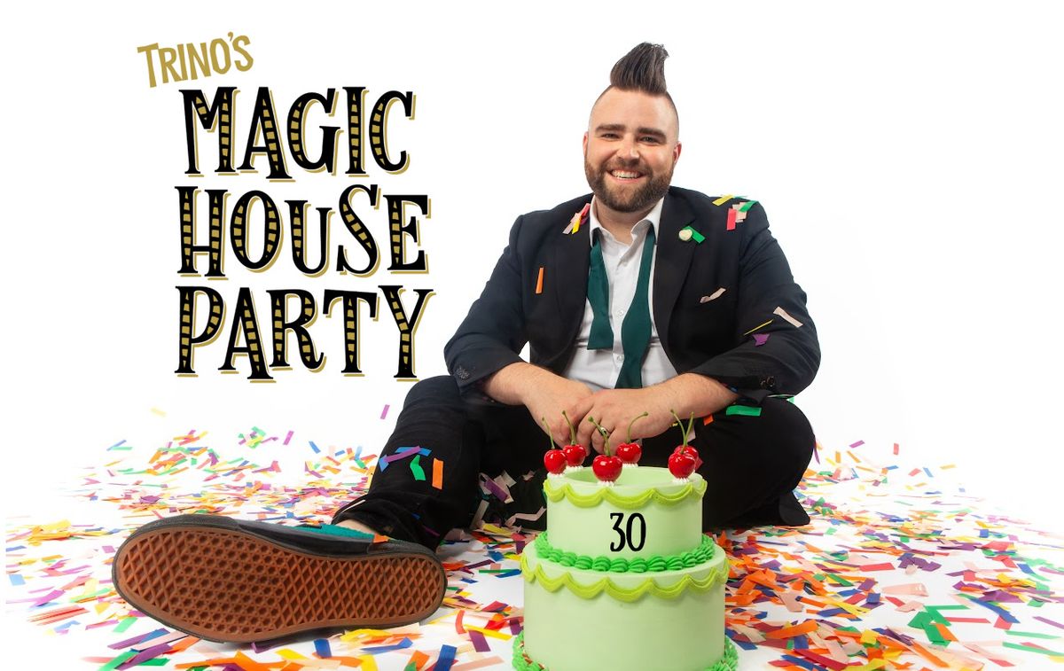 Trino's Magic House Party at The Livery 