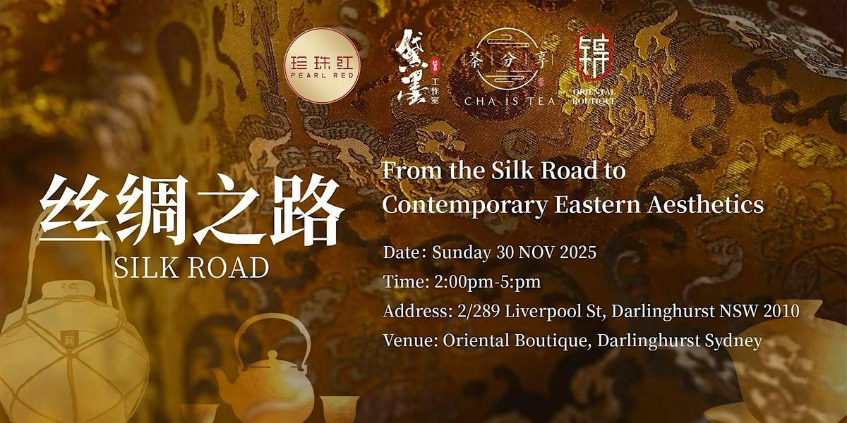 From the Silk Road to Contemporary Eastern Aesthetics