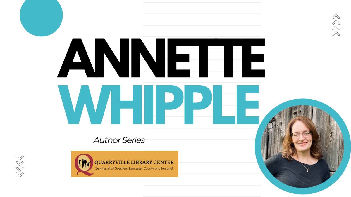 Author Series: Annette Whipple
