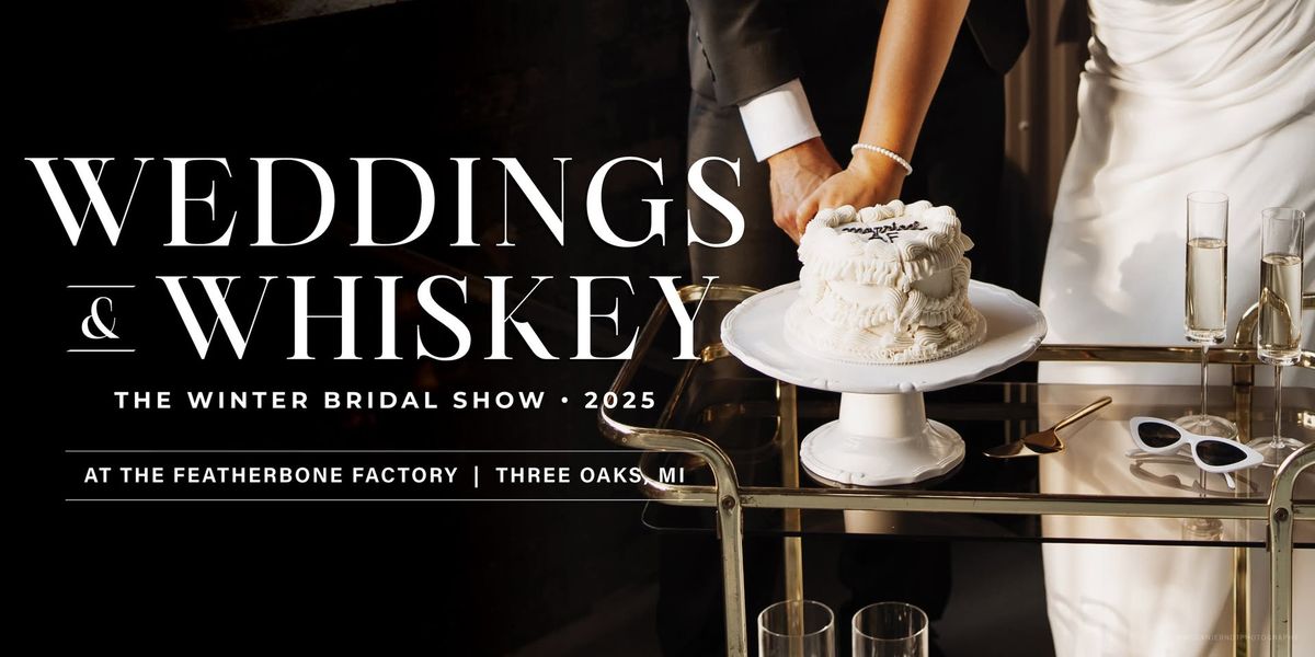 Weddings & Whiskey at the Featherbone Factory