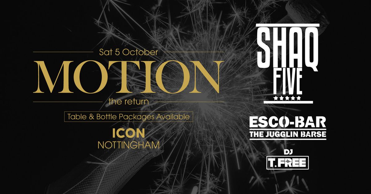 MOTION Nottingham - Sat 5th Oct