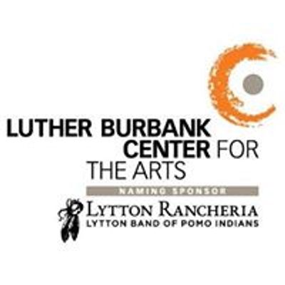 Luther Burbank Center for the Arts