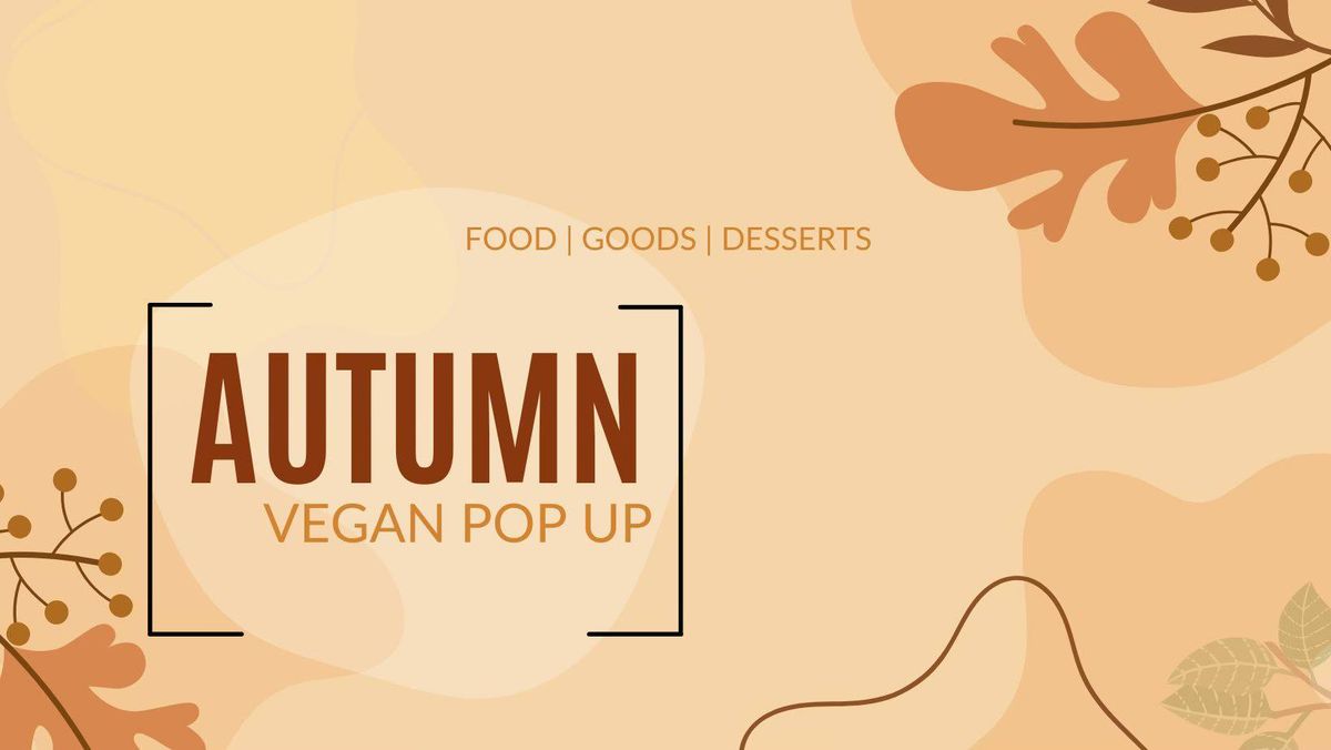 Autumn | Vegan Pop Up