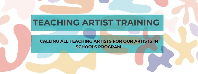 TEACHING ARTIST TRAINING WITH FAIRBANKS ARTS ASSOCIATION 