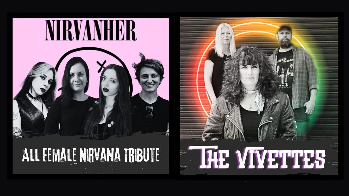 Nirvanher + The Vivettes at Dublin Castle, London