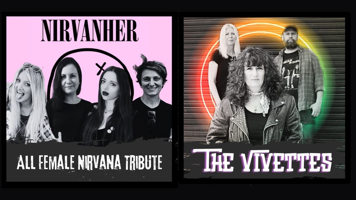 Nirvanher + The Vivettes at Dublin Castle, London