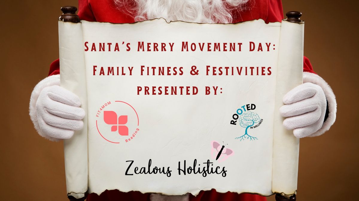 Santa's Merry Movement Day : Family Fitness and Festivities