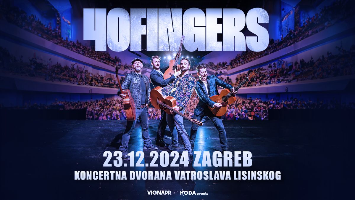 40 FINGERS \u25cf ZAGREB, Lisinski \u25cf 23.12.2024