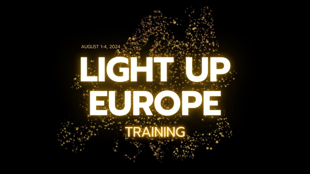 LIGHT UP EUROPE 2024 | Training