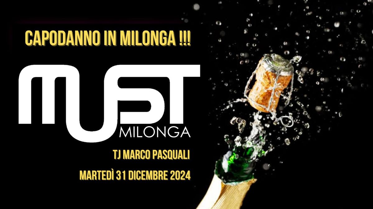 MUST Milonga - Tj Marco Pasquali - Marted\u00ec 31 Dicembre 2024