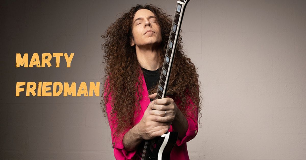 \ud83c\udfb8 Marty Friedman - Live in Concert! \ud83c\udfb8