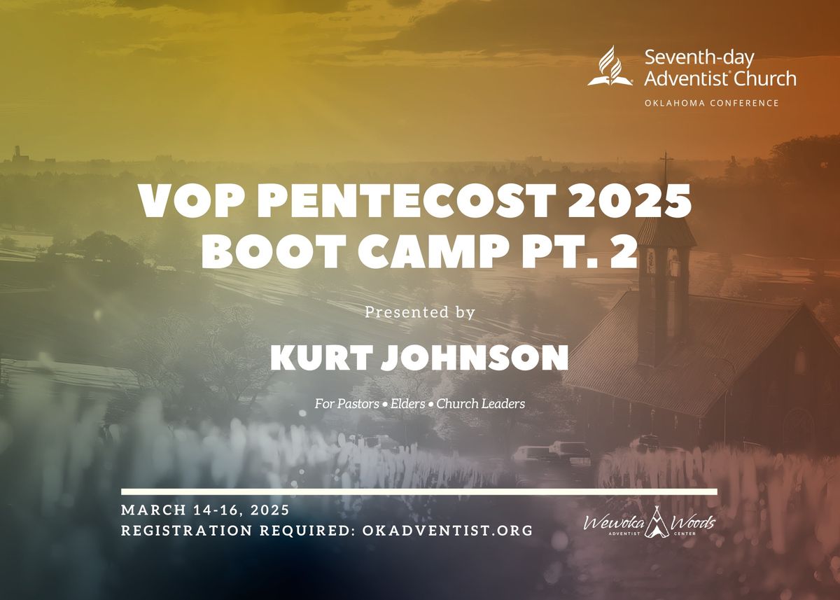 VOP Pentecost 2025 Boot Camp pt. 2