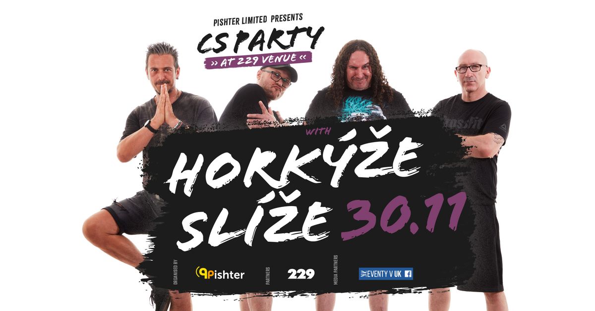 CS PARTY @ 229 VENUE with HORK\u00dd\u017dE SL\u00cd\u017dE