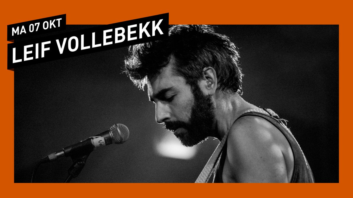 Leif Vollebekk \/\/ 013 Tilburg