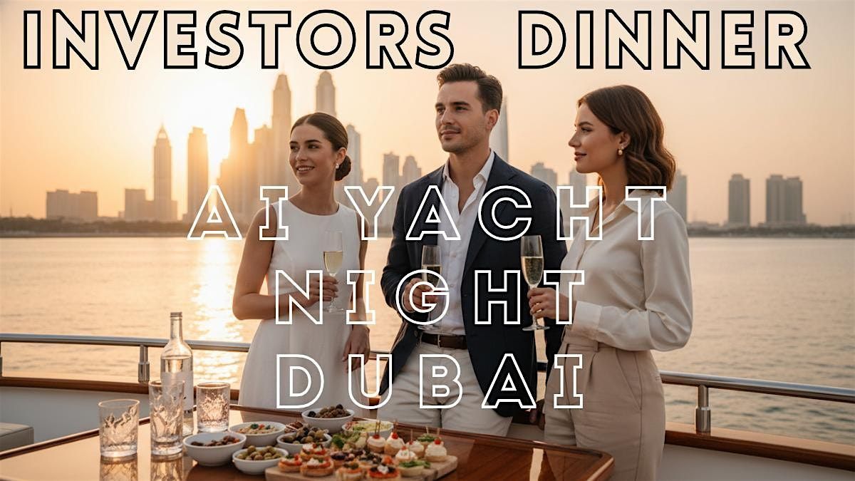Exclusive Tech Pitch & Investor Yacht Dinner