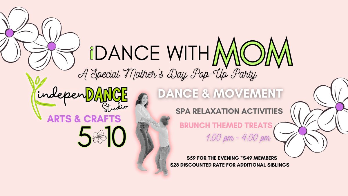 iDance With MOM: A Special Mother's Day Pop-Up Party