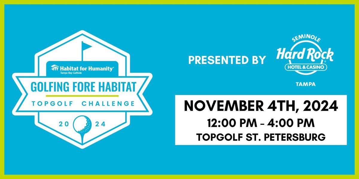 Golfing Fore Habitat Topgolf Challenge