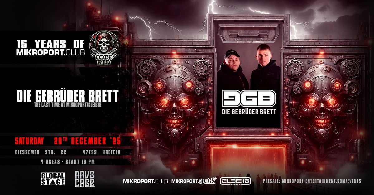 15 Jahre Mikroport.Club X Code Red w. Gebr\u00fcder Brett 