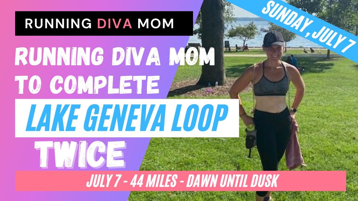 Running Diva Mom to Complete Lake Geneva Loop Twice